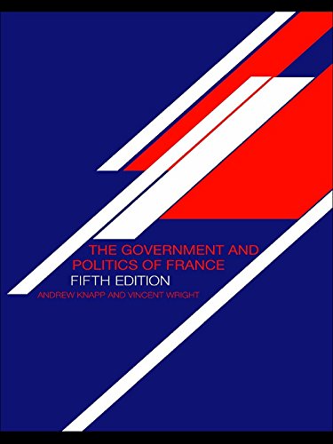 The Government and Politics of France (English Edition)