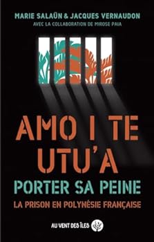 Paperback Porter sa peine - La prison en Polynésie française [French] Book