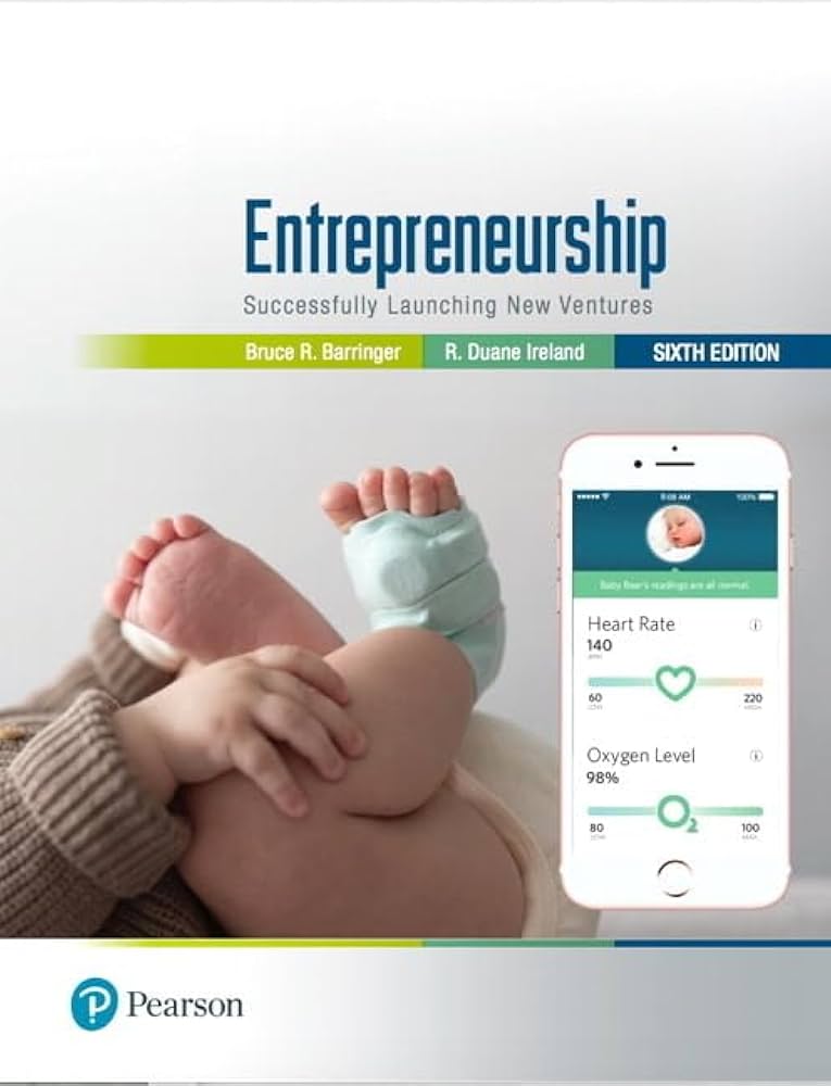 Entrepreneurship: Successfully Launching New Ventures