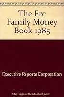 The Erc Family Money Book, 1985 0136227392 Book Cover