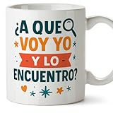 MUGFFINS Taza mamá graciosa con frase ¿A que voy yo y lo encuentro? en Español 330 Ml/11 oz | regalo madre divertido | regalo cumpleaños madre | navidad | Papá y mamá v1.2MA