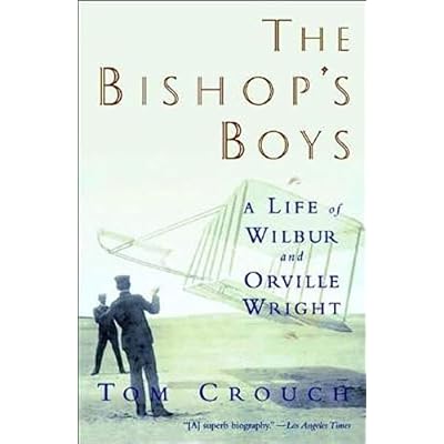 The Bishops Boys &ndash; A Life of Wilbur & Orville Wright Rei