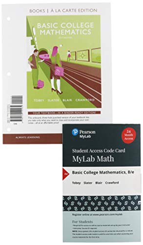 Basic College Mathematics, Loose-Leaf Edition Plus MyLab Math with Pearson eText -- 24 Month Access Card Package