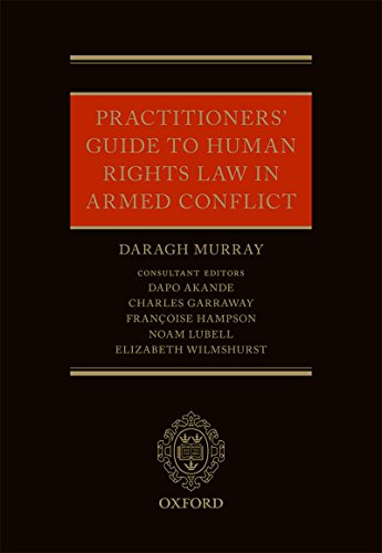 Practitioners' Guide to Human Rights Law in Armed