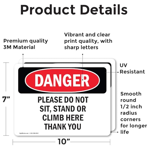 (2 Pack) Please Do Not Sit Stand Or Climb Here Thank You OSHA Danger Sign 10 Inch X 7 Inch Vinyl Label Decal Sticker Weather Resistant, UV Protected for Workplace, Business, and Construction Site, Made in the USA by SignMission - Used condition - Image 2