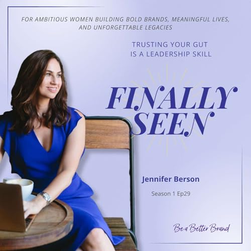 Trusting Your Gut Is a Leadership Skill with Jennifer Berson