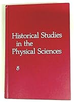 Historical Studies in the Physical Sciences, 8 0801819075 Book Cover
