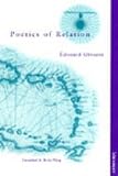 glissantes au boeuf  [The Poetics of Relation] (By: Edouard Glissant) [published: November, 1997]