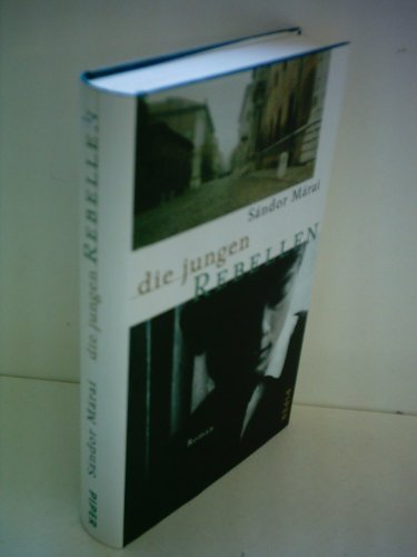 Die jungen Rebellen. Roman. [German] 3492042864 Book Cover