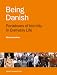Being Danish: Paradoxes of Identity in Everyday Life - Second Edition