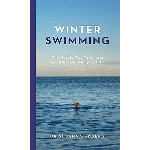 Winter Swimming: The Nordic Way Towards a Healthier and Happier Life Cover