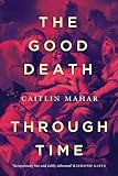 Good Death Through Time