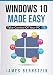 Windows 10 Made Easy: Take Control of Your PC (Computers Made Easy)