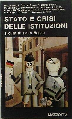 V1295 LIBRO STATO E CRISI DELLE ISTITUZIONI DI LELIO BASSO DEL GENNAIO 1978