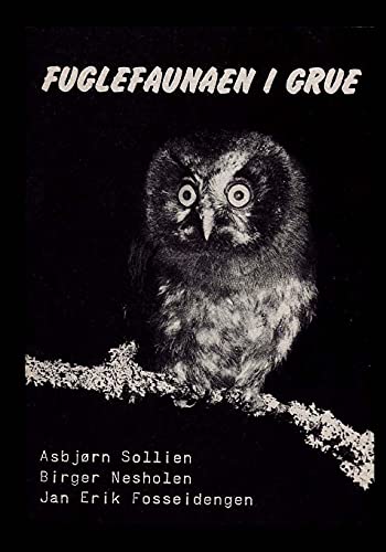 Fuglefaunaen i Grue (Norwegian Edition)