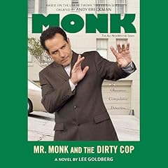 Mr. Monk and the Dirty Cop Audiolibro Por Lee Goldberg arte de portada