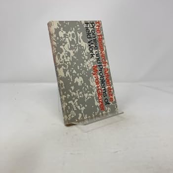 Paperback The research adventure;: Promise and problems of field work Book