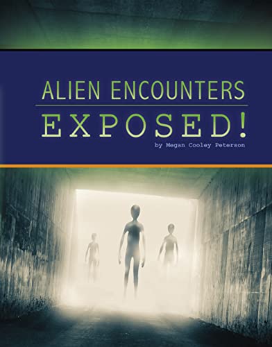 Alien Encounters Exposed! (Spark: The Unexplained: Fact or Fiction?)