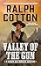 Valley of the Gun (Ralph Cotton Western Series)