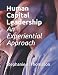Human Capital Leadership: An Experiential Approach