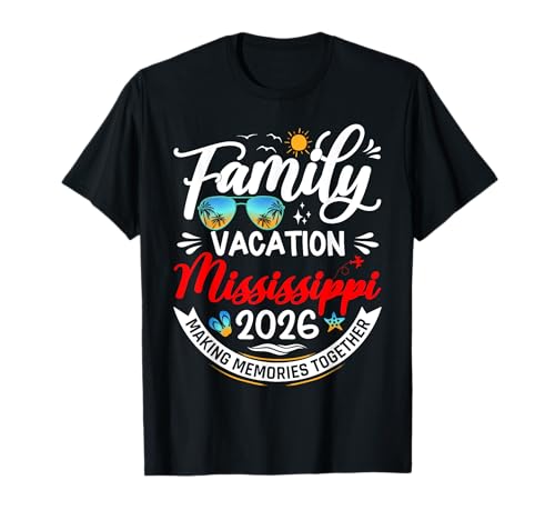 Family Vacation Mississippi 2026 Matching Vacation 2026 T-Shirt