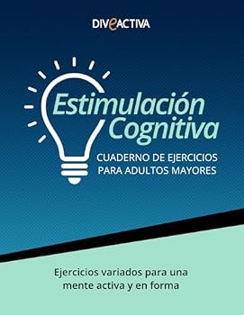 Estimulación Cognitiva para Adultos Mayores: Cuaderno de Ejercicios de 3 Niveles, Letra Grande y Páginas a Color (Spanish Edition)