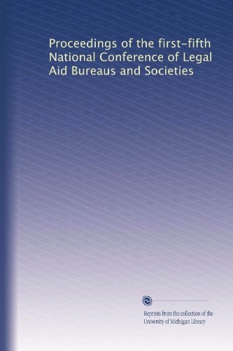Proceedings of the first-fifth National Conference of Legal Aid Bureaus and Societies