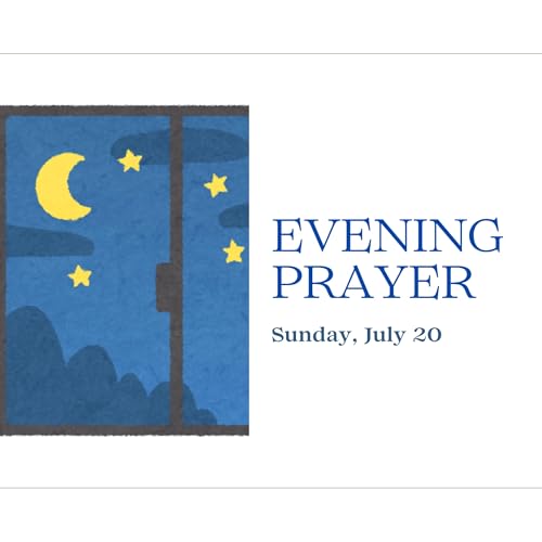 Today's NIGHT TIME PRAYER -- Sunday (July 20) Podcast Por  arte de portada