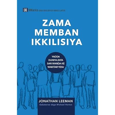 Church Membership / ZAMA MEMBAN IKKILISIYA (Hausa)