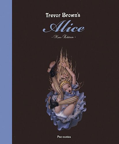 Trevor Brown's Alice/トレヴァー・ブラウンのアリス (パン・エキゾチカ)