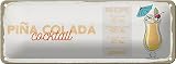 Lacado mate Cartel de chapa 27 x 10 cm Recipe – Piña Colada Cocktail – DekoNo7