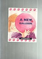A New Balloon (Pacific Literacy, Emergent) 047820499X Book Cover