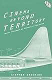 Cinema Beyond Territory: Inflight Entertainment in Global Context (Cultural Histories of Cinema)