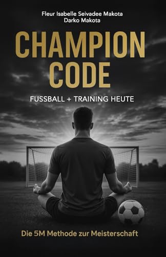 Champion Code: Fussball + Training HEUTE