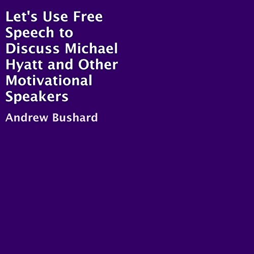 Amazon.com: Let's Use Free Speech to Discuss Michael Hyatt and Other ...