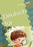 Deutsch für Kinder: Немецкий для детей в садике, уровень A2, B1