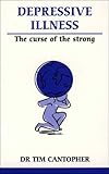 Depressive Illness: The Curse of the Strong