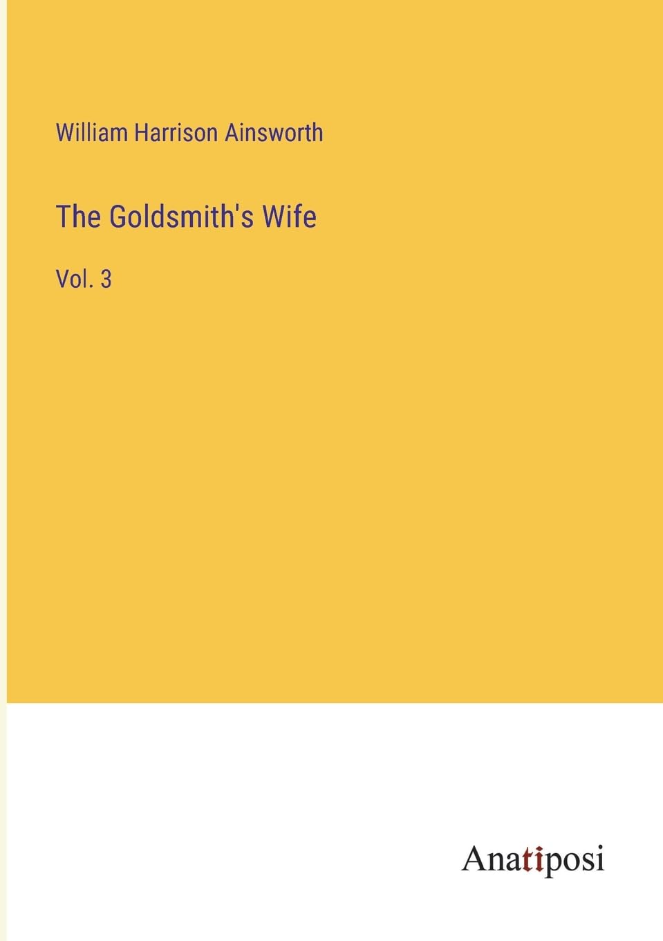 The Goldsmith's Wife: Vol. 3