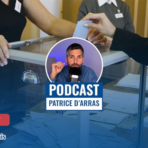 Patrice D’Arras : le candidat sans étiquette qui veut bousculer le jeu politique chez les Français de l’étranger Podcast Por capa