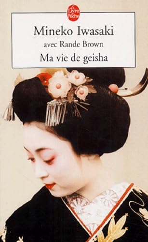 Ma Vie de Geisha (Ldp Litterature) (French Edit... [French] 225311216X Book Cover