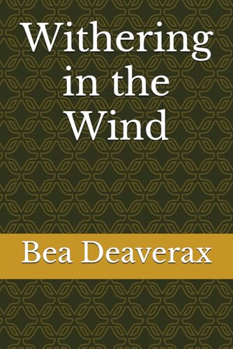 Withering in the Wind