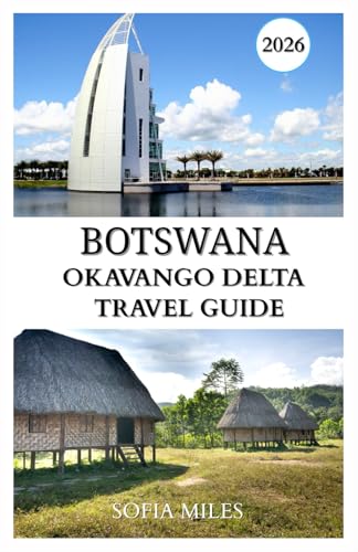Botswana, Okavango Delta Travel Guide 2025-2026: Explore Botswana’s Untouched Wilderness of Rivers, Safaris & Spectacular Wildlife.