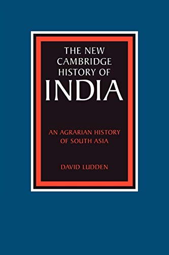 An Agrarian History of South Asia (The New Cambridge History of India)