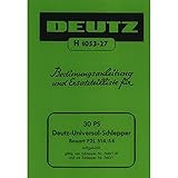 yanmar traktor 30 ps  Deutz 30 PS Schlepper H1053-27 F2L514/54 Traktor Bedienungsanleitung