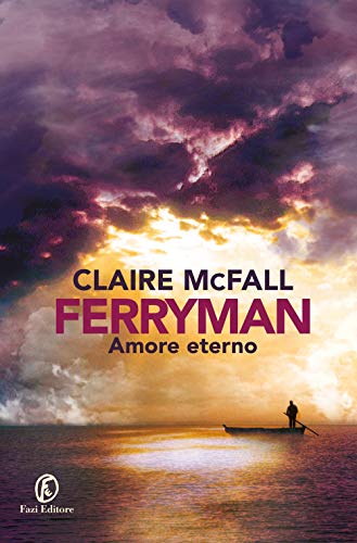 Amore Eterno. Ferryman