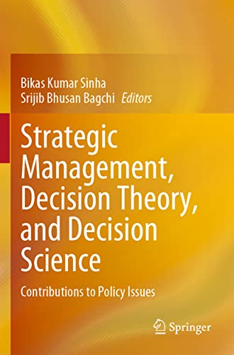 Strategic Management, Decision Theory, And Decision Science: Contributions To Policy Issues