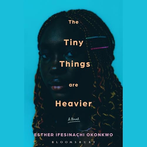 The Tiny Things Are Heavier by Esther Ifesinachi Okonkwo episode artwork