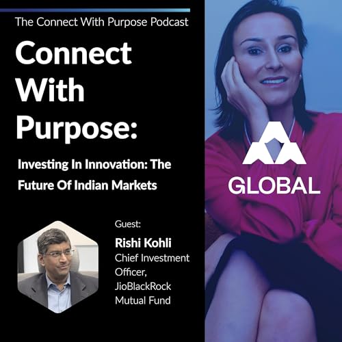 Investing In Innovation: The Future Of Indian Markets With Rishi Kohli