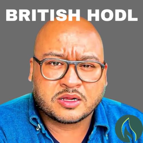 British Hodl Exposes How $10T Is About To Flood Into Bitcoin & Reaches $350,000 SOON - State of Bitcoin Ep. 235