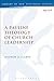 A Pauline Theology of Church Leadership (The Library of New Testament Studies)